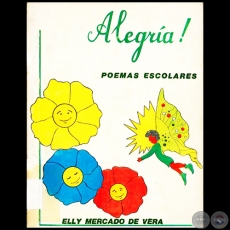 ALEGRÍA - Autora: ELLY MERCADO DE VERA - Año: 1975